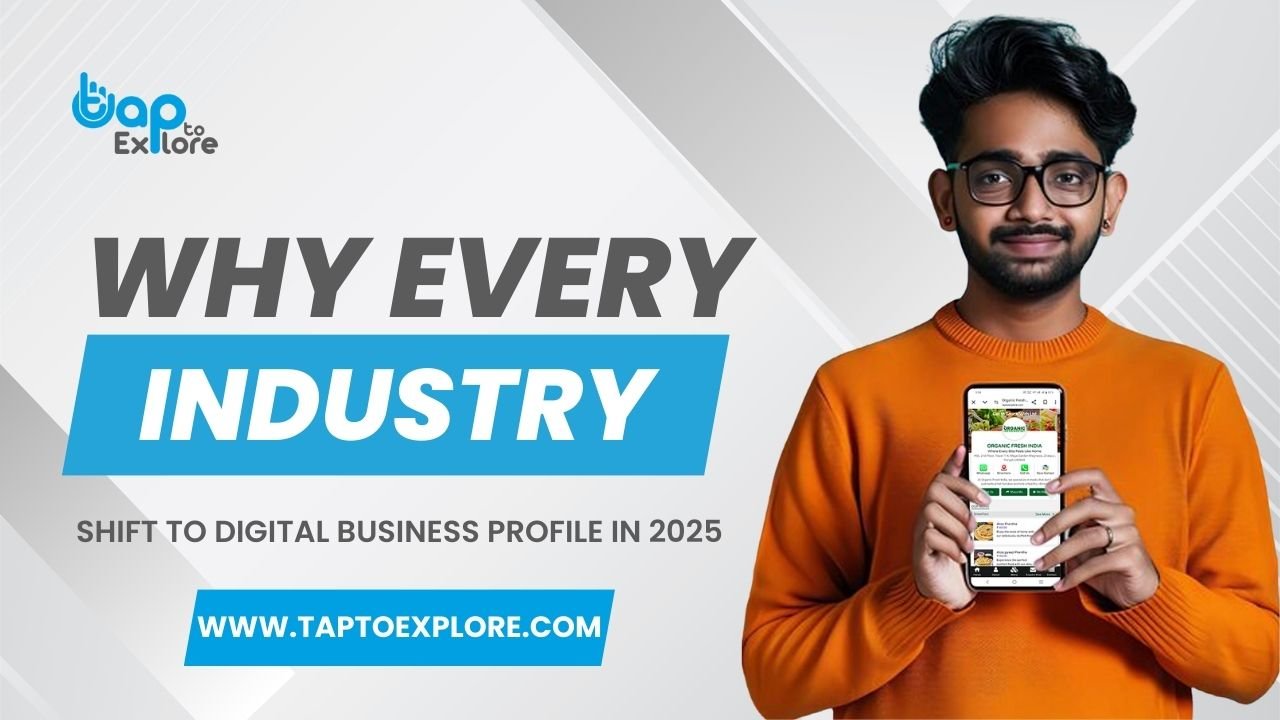 Why Every Industry Shift to Digital Business Profile in 2025