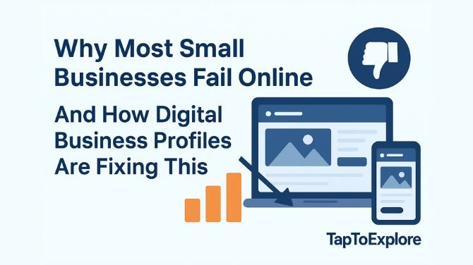 Why Most Small Businesses Fail Online (And How Digital Business Profiles Are Fixing This)
