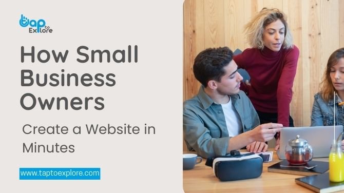 How Small Business Owners Can Create a Website in Minutes Without Any Technical Skills